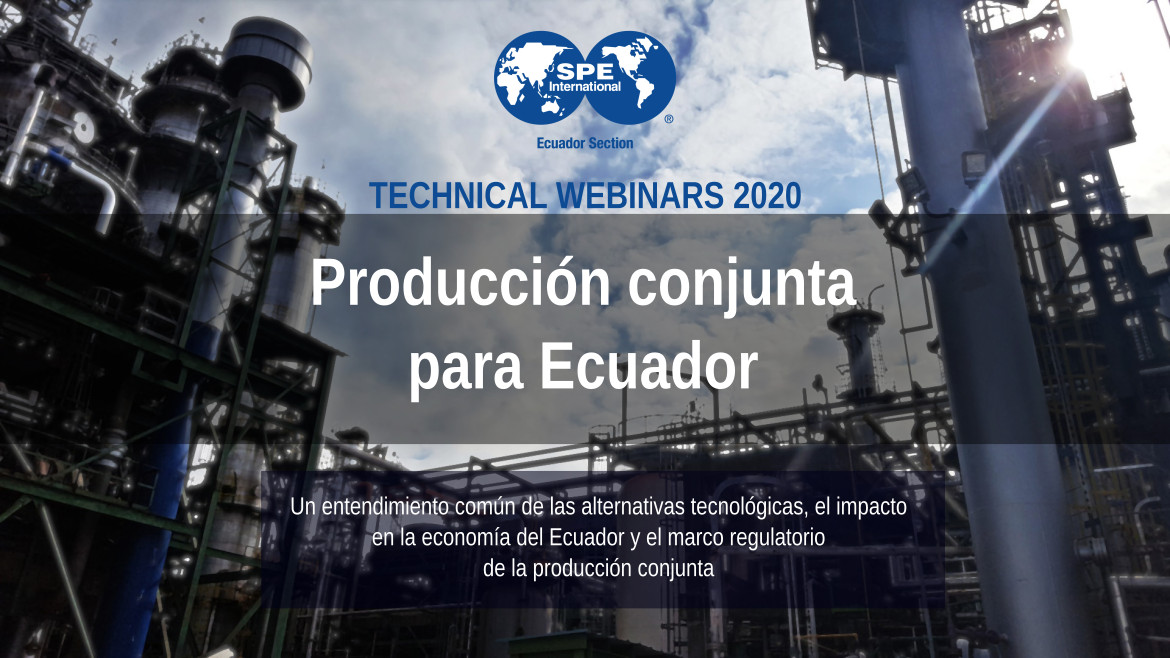 Technical Webinars 2020 - Producción conjunta para Ecuador
