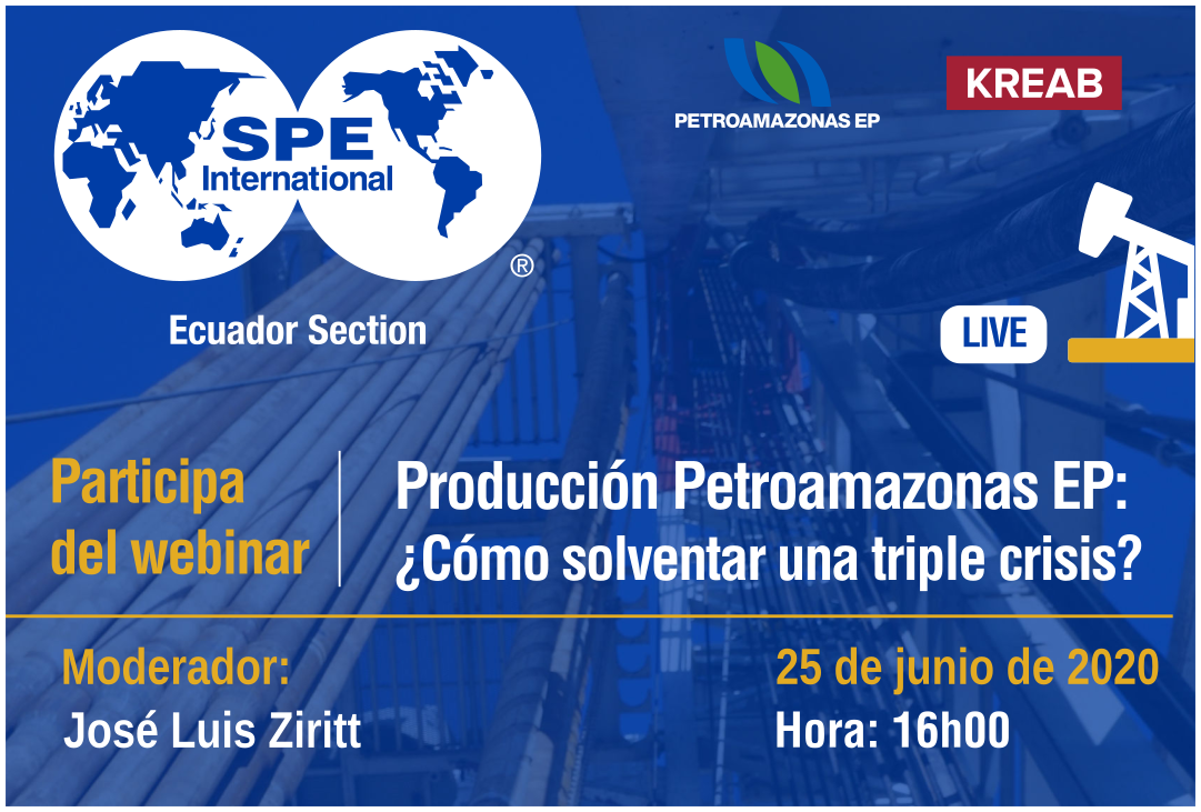 Webinar Producción Petroamazonas EP ¿Cómo solventar una triple crisis?