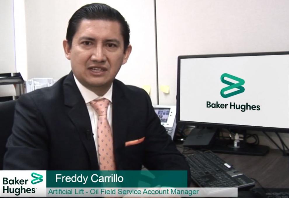 Freddy Carrillo – Artificial Lift, Oil Field Service Account Manager Baker Hughes Ecuador